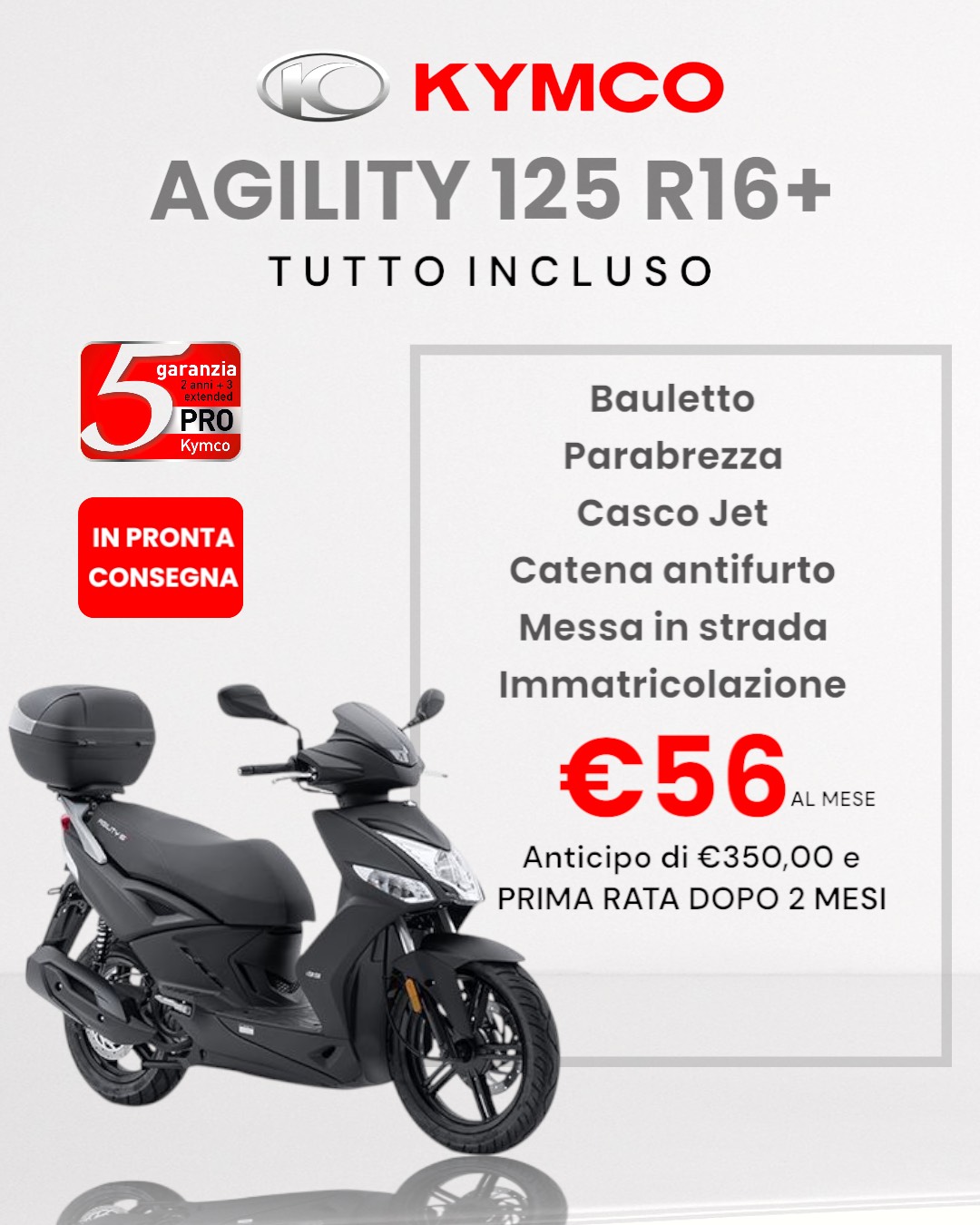 KYMCO AGILITY 125 R16+ TUTTO INCLUSO